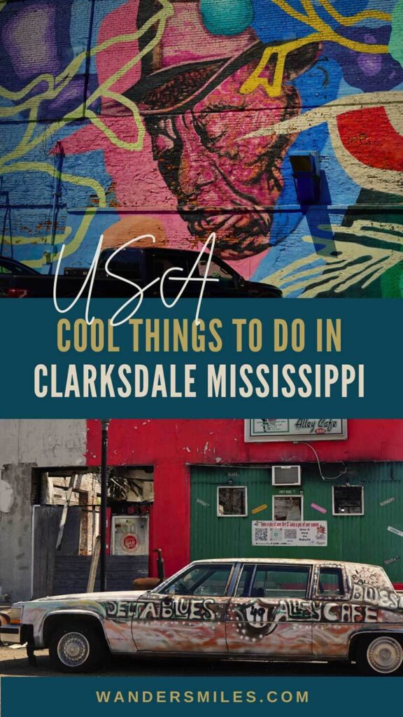 Two photos of the Morgan Freeman mural at Ground Zero Club and a graffiti car outside the 'Delta Blues Cafe'. Text overlaid: "Cool Things To Do in Clarksdale MS"