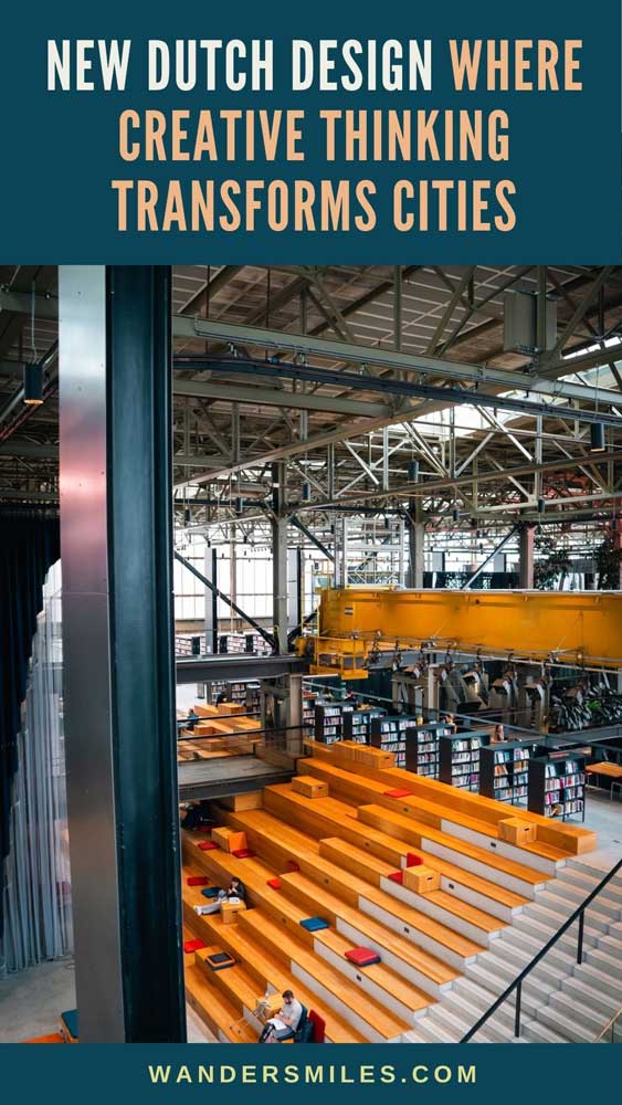 Photo of the interior of Tilburg's LocHal, a transformed railway warehouse to a library and community space. Text across the middle "NEW DUTCH DESIGN WHERE CREATIVE THINKING TRANSFORMS CITIES"