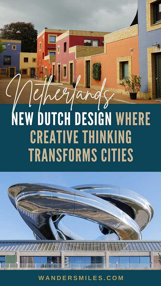Photos of Woensel-West colourful housing in Eindhoven and Fenix Migrations Museum in Rotterdam. Text across the middle "NEW DUTCH DESIGN WHERE CREATIVE THINKING TRANSFORMS CITIES"